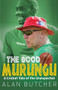 The Good Murungu? (A Cricket Tale of the Unexpected) by Alan Butcher, 9781785311314