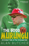 The Good Murungu? (A Cricket Tale of the Unexpected) by Alan Butcher, 9781785311314