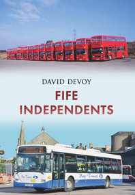 Fife Independents by David Devoy, 9781445665962