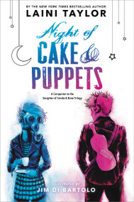 Night of Cake & Puppets by Laini Taylor, Jim Di Bartolo, 9780316439190