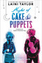 Night of Cake & Puppets by Laini Taylor, Jim Di Bartolo, 9780316439190