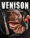Venison (The Slay to Gourmet Field to Kitchen Cookbook) by Jon Wipfli, Matt Lien, 9780760352403