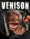 Venison (The Slay to Gourmet Field to Kitchen Cookbook) by Jon Wipfli, Matt Lien, 9780760352403