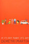 If It's Not Funny It's Art by Demetri Martin, 9781538729045