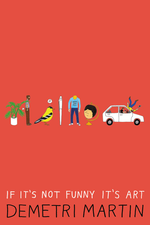 If It's Not Funny It's Art by Demetri Martin, 9781538729045
