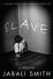 SLAVE by Jabali Smith, 9780996295147