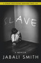 SLAVE by Jabali Smith, 9780996295147