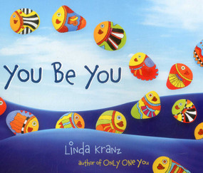 You Be You - 9781589797475 by Linda Kranz, 9781589797475