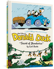 Walt Disney's Donald Duck "The Secret of Hondorica" (The Complete Carl Barks Disney Library Vol. 17) by Carl Barks, David Gerstein, 9781683960454