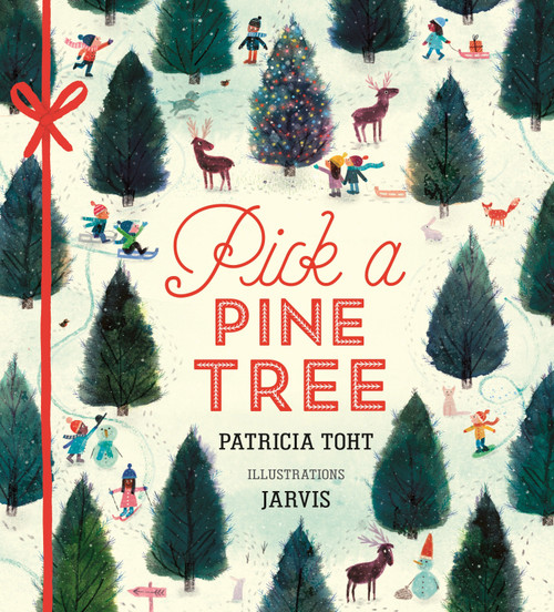 Pick a Pine Tree by Patricia Toht, Jarvis, 9780763695712
