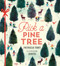 Pick a Pine Tree by Patricia Toht, Jarvis, 9780763695712