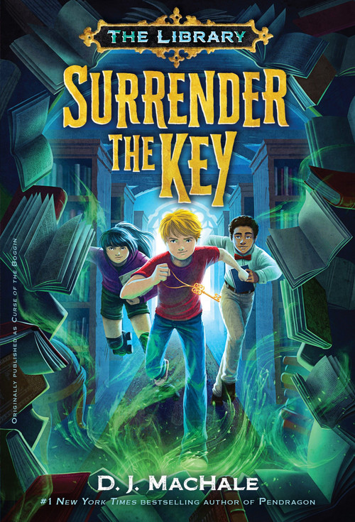 Surrender the Key (The Library Book 1) by D. J. MacHale, 9781101932568