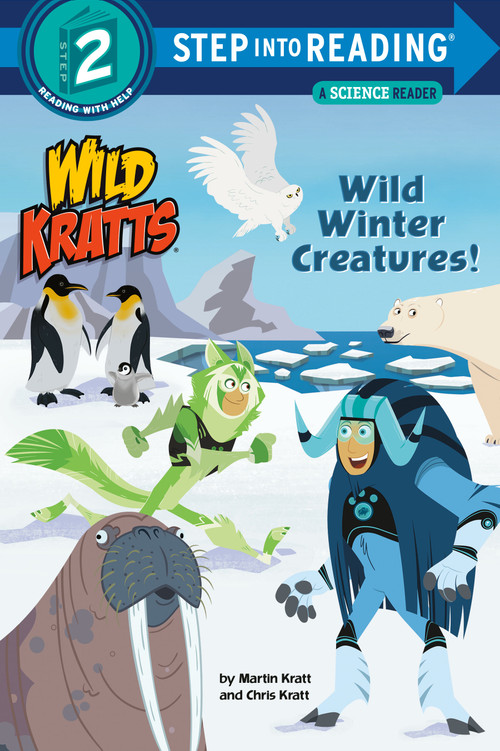 Wild Winter Creatures! (Wild Kratts) by Chris Kratt, Martin Kratt, Random House, 9781101939062