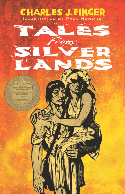 Tales from Silver Lands by Charles J. Finger, Paul Honore, 9780486820934