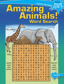 SPARK Amazing Animals! Word Search by John Kurtz, 9780486817705