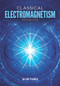 Classical Electromagnetism (Second Edition) by Jerrold Franklin, 9780486813714