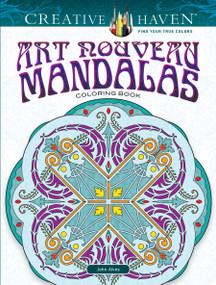 Creative Haven Art Nouveau Mandalas Coloring Book by John Alves, 9780486818900
