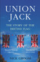 The Union Jack (The Story of the British Flag) by Nick Groom, 9781786491480