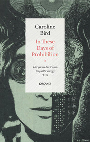 In These Days of Prohibition by Caroline Bird, 9781784104788