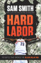Hard Labor (The Battle That Birthed the Billion-Dollar NBA) by Sam Smith, 9781629372785