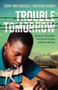 Trouble Tomorrow by Terry Whitebeach, Sarafino Wani Enadio, 9781760291464
