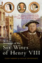 In the Footsteps of the Six Wives of Henry VIII (The visitor's companion to the palaces, castles & houses associated with Henry VIII's iconic queens) - 9781445671147 by Sarah Morris, Natalie Grueninger, 9781445671147