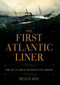 The First Atlantic Liner (Brunel's Great Western Steamship) by Helen Doe, Colin Green, 9781445667201