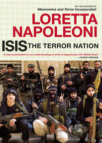 ISIS: The Terror Nation by Loretta Napoleoni, 9781609807252