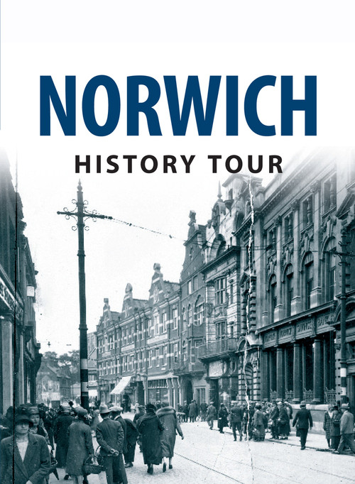 Norwich History Tour by Frank Meeres, 9781445641478