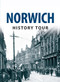 Norwich History Tour by Frank Meeres, 9781445641478