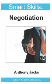 Negotiation - Smart Skills by Anthony Jacks, 9781908248046