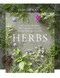 Herbs (Delicious Recipes and Growing Tips to Transform Your Food) by Judith Hann, 9781848992825