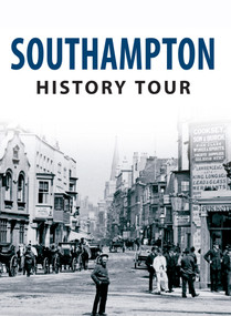 Southampton History Tour by Jeffery Pain, 9781445641515