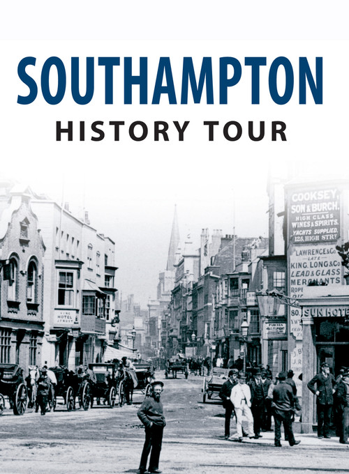 Southampton History Tour by Jeffery Pain, 9781445641515