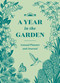 A Year in the Garden (A Guided Journal) by Nina Montenegro, Sonya Montenegro, 9781604698282