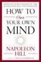 How to Own Your Own Mind by Napoleon Hill, 9780143111528