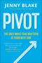 Pivot (The Only Move That Matters Is Your Next One) by Jenny Blake, 9780143129035
