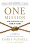 One Mission (How Leaders Build a Team of Teams) by Chris Fussell, C. W. Goodyear, General Stanley McChrystal, 9780735211353