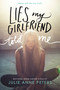 Lies My Girlfriend Told Me by Julie Anne Peters, 9780316234955