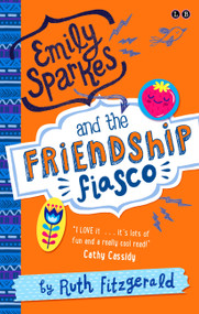 Emily Sparkes and the Friendship Fiasco (Book 1) by Ruth Fitzgerald, Allison Cole, 9780349001821