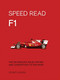 Speed Read F1 (The Technology, Rules, History and Concepts Key to the Sport) by Stuart Codling, 9780760355626