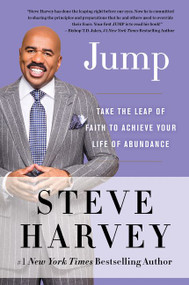 Jump (Take the Leap of Faith to Achieve Your Life of Abundance) - 9780062220363 by Steve Harvey, 9780062220363