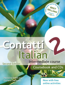 Contatti 2 Italian Intermediate Course 2nd Edition revised: Coursebook and CDs by Mariolina Freeth, Giuliana Checketts, 9781444139334