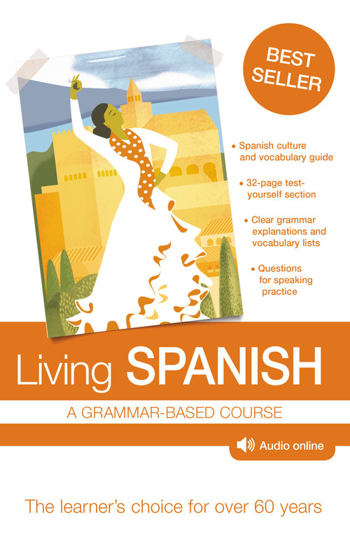 Living Spanish (A Grammar-Based Course) by R. P. Littlewood, Rosa Maria Martin, 9781444153941