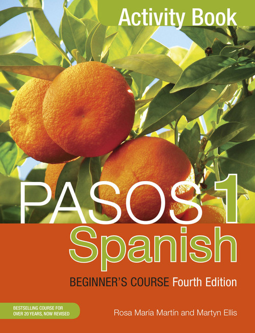 Pasos 1 (Fourth Edition): Spanish Beginner's Course (Activity Book) by Martyn Ellis, Rosa Maria Martin, 9781473610699
