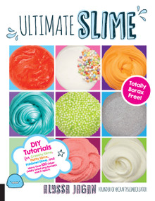 Ultimate Slime by Alyssa Jagan, 9781631594250