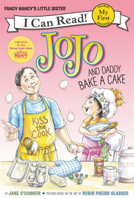 Fancy Nancy: JoJo and Daddy Bake a Cake by Jane O'Connor, Robin Preiss Glasser, 9780062378019