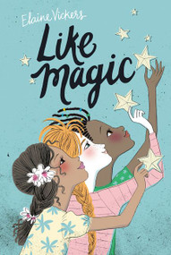 Like Magic - 9780062414328 by Elaine Vickers, Sara Not, 9780062414328