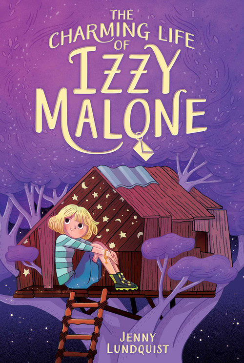 The Charming Life of Izzy Malone - 9781481460316 by Jenny Lundquist, 9781481460316
