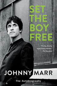 Set the Boy Free (The Autobiography) - 9780062438737 by Johnny Marr, 9780062438737